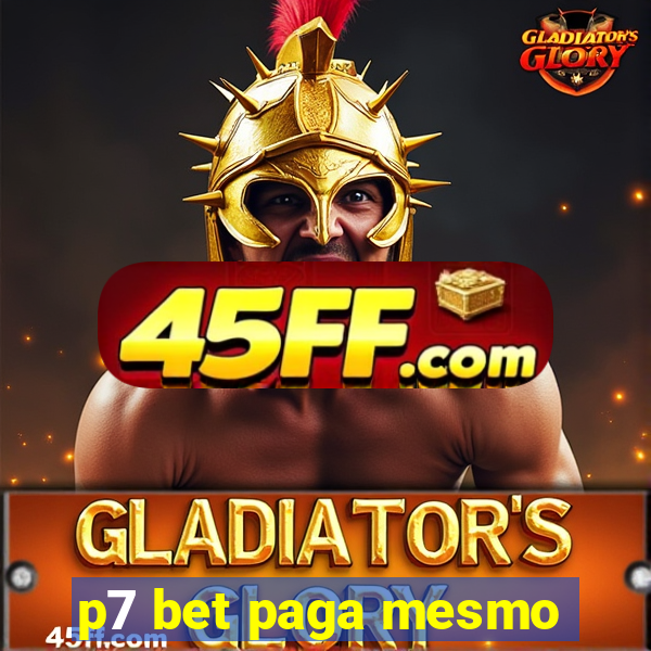 p7 bet paga mesmo